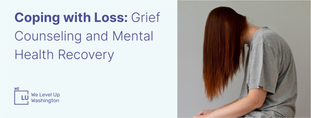 Coping with loss, grief counseling and mental health recovery banner